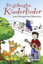 ISBN 9783868200461: Die schönsten Kinderlieder zum Mitsingen und Musizieren