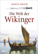 ISBN 9783868201833: Die Welt der Wikinger