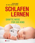 ISBN 9783868203097: Schlafen lernen - Sanfte Wege für Ihr Kind