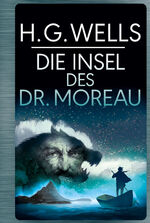 ISBN 9783868203936: H.G.Wells: Die Insel des Dr. Moreau