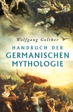 ISBN 9783868203967: Handbuch der germanischen Mythologie - vollständige Ausgabe