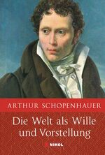 ISBN 9783868205480: Schopenhauer: Die Welt als Wille und Vorstellung: Vollständige Ausgabe