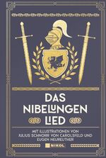 ISBN 9783868206579: Das Nibelungenlied - Mit Illustrationen von Julius Schnorr von Carolsfeld und Eugen Neureuther