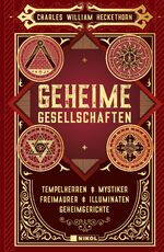 ISBN 9783868206791: Geheime Gesellschaften - Tempelherren, Geheimgerichte, Mystiker, Illuminaten, Freimaurer