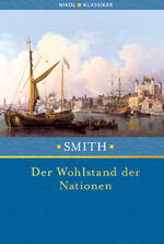 ISBN 9783868207156: Der Wohlstand der Nationen