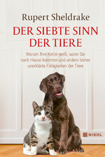 ISBN 9783868207477: Der siebte Sinn der Tiere - Warum Ihre Katze weiß, wann Sie nach Hause kommen und andere bisher unerklärte Fähigkeiten der Tiere