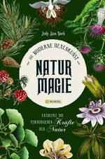 ISBN 9783868207767: Naturmagie - Entdecke die verborgenen Kräfte der Natur