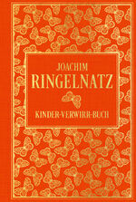 ISBN 9783868207972: Kinder-Verwirr-Buch: mit vielen Illustrationen von Joachim Ringelnatz - Leinen mit Goldprägung