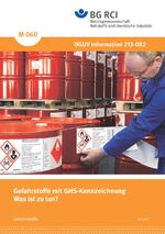 ISBN 9783868250602: M 060 Gefahrstoffe mit GHS-Kennzeichnung - Was ist zu tun? - DGUV Information 213-082