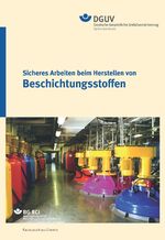 ISBN 9783868251777: Sicheres Arbeiten beim Herstellen von Beschichtungsstoffen