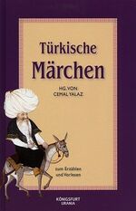 ISBN 9783868260038: Türkische Märchen - Zum Erzählen und Vorlesen