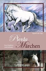 ISBN 9783868260380: Pferde-Märchen Zum Erzählen und Vorlesen