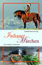 Indianer-Märchen zum Erzählen und Vorlesen