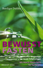 ISBN 9783868261387: Bewusst fasten – Ein spiritueller Wegweiser zu neuen Erfahrungen