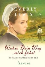 ISBN 9783868270976: Wohin Dein Weg mich führt