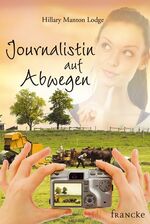 ISBN 9783868271836: Journalistin auf Abwegen (Deutsch) Taschenbuch – 1. Juli 2010