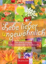 ISBN 9783868271973: Lebe lieber ungewöhnlich: Die etwas andere, völlig unverbindliche To-do-Liste