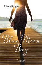 ISBN 9783868273922: Blue Moon Bay