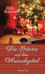 ISBN 9783868274080: Die Gitarre auf dem Wunschzettel