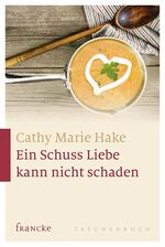 ISBN 9783868274615: Ein Schuss Liebe kann nicht schaden