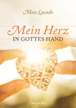 ISBN 9783868275001: Mein Herz in Gottes Hand