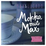 ISBN 9783868275544: Mokka mit Max