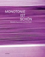 Monotonie ist schön Monotonie ist schön