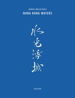 ISBN 9783868284102: Andreas Müller-Pohle – Hong Kong Waters