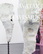 ISBN 9783868286649: Avatar und Atavismus - Outside der Avantgarde