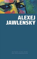 ISBN 9783868322866: Alexej von Jawlensky