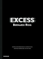 ISBN 9783868325065: Excess. Bernardi Roig