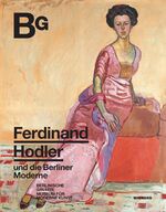 ISBN 9783868326260: Ferdinand Hodler und die Berliner Moderne | Katalog zur Ausstellung im Museum Berlinische Galerie 2021/2022 | Thomas Köhler (u. a.) | Buch | 240 S. | Deutsch | 2021 | Wienand | EAN 9783868326260