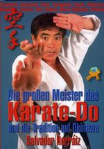 ISBN 9783868360202: Die großen Meister des Karate-Do - Und die Tradition auf Okinawa