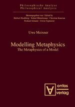 Modelling Metaphysics – The Metaphysics of a Model