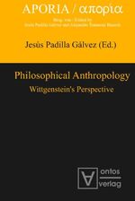 ISBN 9783868380675: Philosophical Anthropology: Wittgensteins Perspective (Aporia, Band 1)