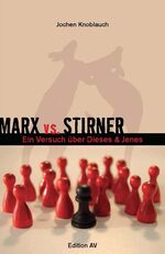 ISBN 9783868411201: Marx vs. Stirner. Ein Versuch über Dieses & Jenes