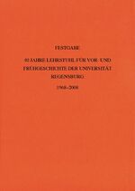 ISBN 9783868450071: 40 Jahre Lehrstuhl für Vor- und Frühgeschichte der Universität Regensburg