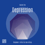 ISBN 9783868479904: Ratgeber Depression, Audio-CD / Hilfe für den Alltag, Lesung / Daniel Illy / Audio-CD / 1 CD / Deutsch / 2022 / Buchfunk / EAN 9783868479904