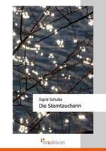 ISBN 9783868501285: Die Sterntaucherin Schulze, Sigrid