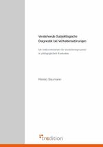 ISBN 9783868503296: Verstehende Subjektlogische Diagnostik bei Verhaltensstörungen – Ein Instrumentarium für Verstehensprozesse in pädagogischen Kontexten