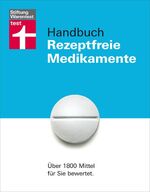 Handbuch rezeptfreie Medikamente - über 1800 Mittel für Sie bewertet