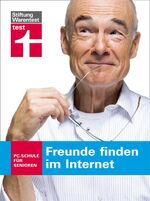 ISBN 9783868512052: Freunde finden im Internet: PC-Schule für Senioren