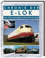 ISBN 9783868520484: Chronik der E-Lok – Vom frühen zwanzigsten Jahrhundert bis heute