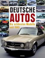 ISBN 9783868521771: Deutsche Autos - Die schönsten Modelle seit 1945