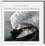 ISBN 9783868523850: Dampf überm Schienenstrang