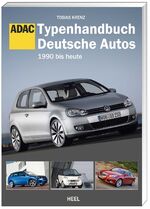 ISBN 9783868524857: Typenhandbuch Deutsche Autos - 199 bis heute. Edition ADAC.