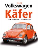 Volkswagen Käfer – läuft und läuft ... seit 75 Jahren