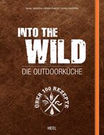 ISBN 9783868529180: Into The Wild. Die Outdoorküche