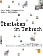 ISBN 9783868542332: ÜberLeben im Umbruch - Am Beispiel Wittenberge: Ansichten einer fragmentierten Gesellschaft