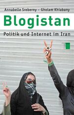 ISBN 9783868542363: Blogistan - Politik und Internet im Iran  Mit einer Einschätzung zur akt. internat. Lage von Jan-Hinrik Schmidt